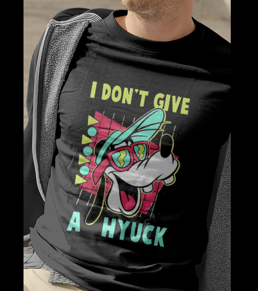 I Don't Give A Hyuck Goofy 90s T-Shirt