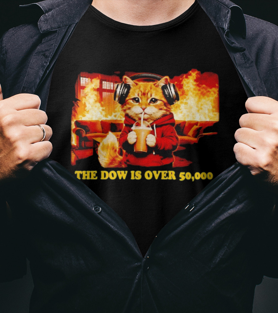 Cat Headphones Sipping Drink Couch Fire The Dow Is Over 50000 T-Shirt