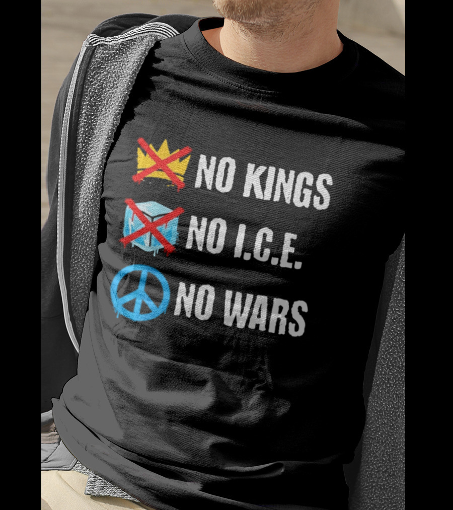 No Kings No I.C.E No Wars Peace Symbol Crossed Out Crown And Ice Block T-Shirt