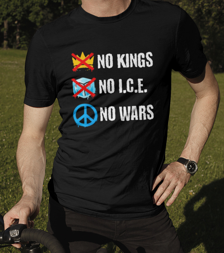 No Kings No I.C.E No Wars Peace Symbol Crossed Out Crown And Ice Block T-Shirt