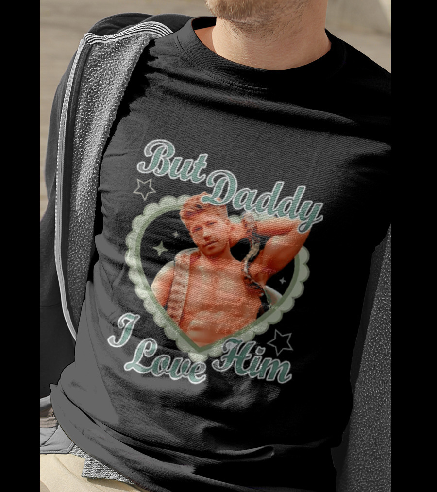 But Daddy I Love Him Robert Irwin Heart Stars T-Shirt