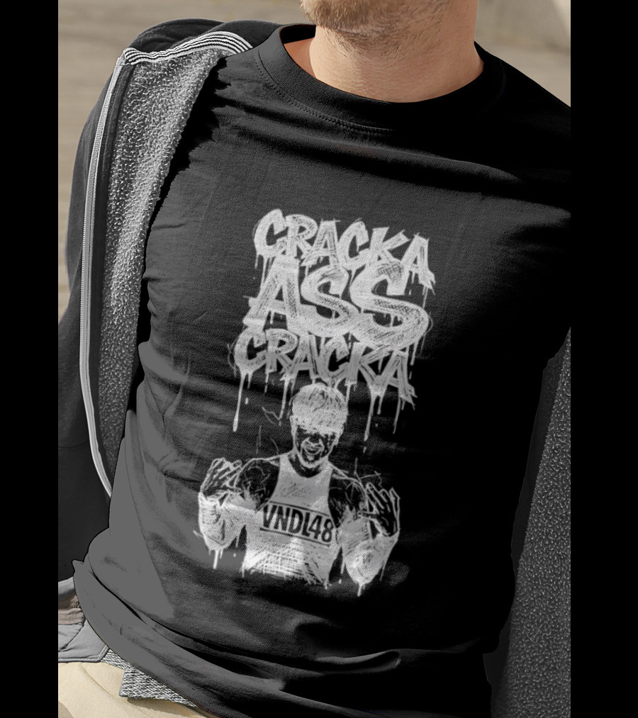 Cracka Ass Cracka VNDL48 Bold Statement Text Dripping T-Shirt