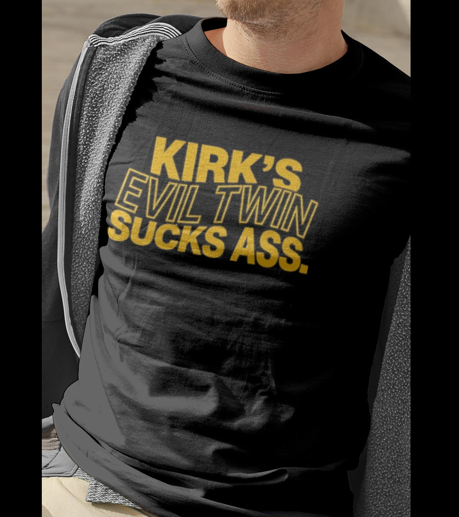 Kirk's Evil Twin Sucks Ass T-Shirt
