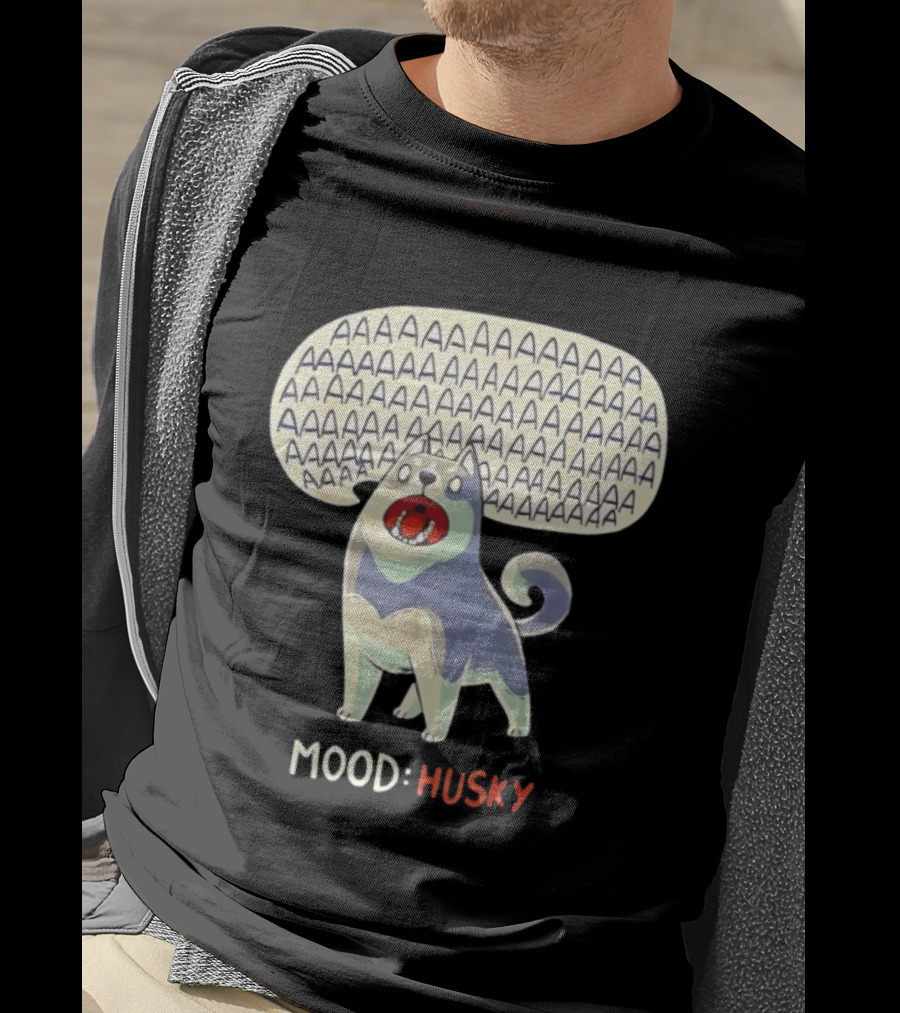 Mood Husky Howling AAAAAA T-Shirt