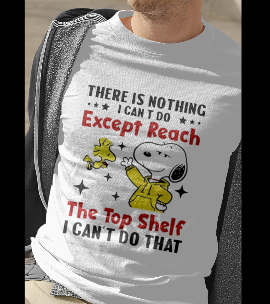 Snoopy Nothing I Can't Do Except Reach Top Shelf Peanuts Woodstock T-Shirt