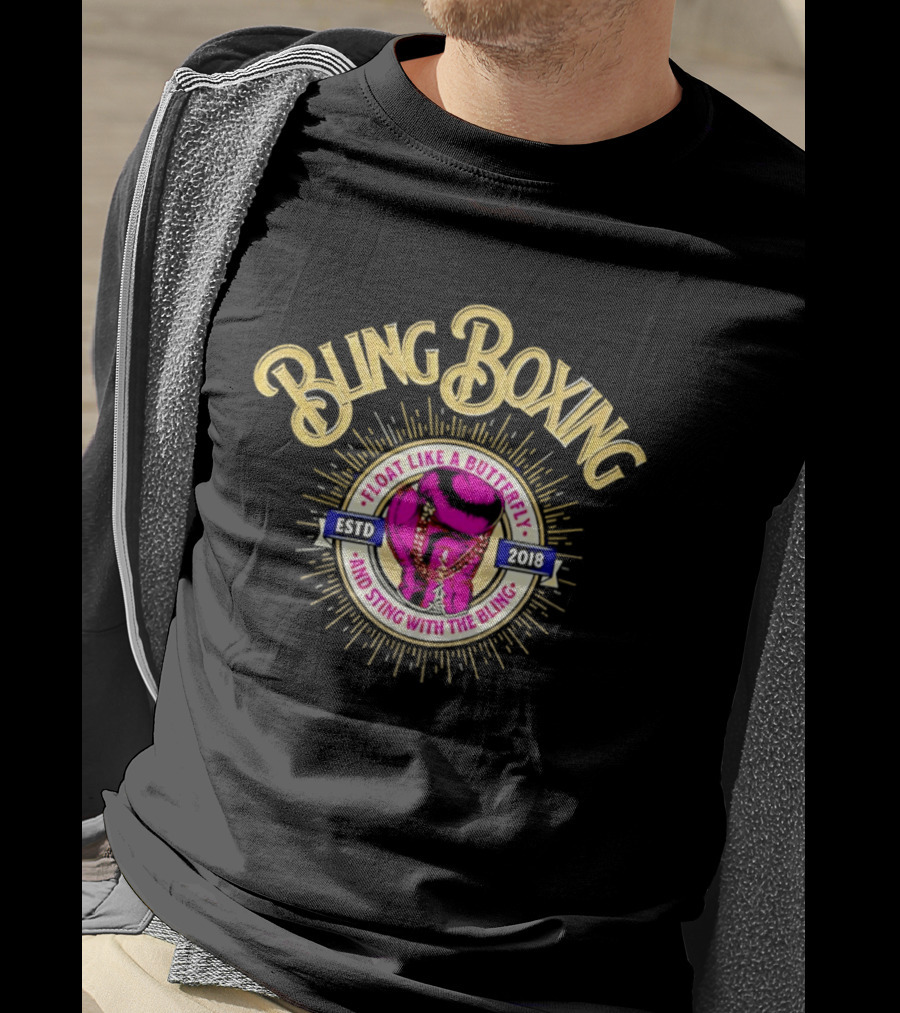 Bling Boxing Float Like A Butterfly Sting With The Bling Estd 2018 T-Shirt