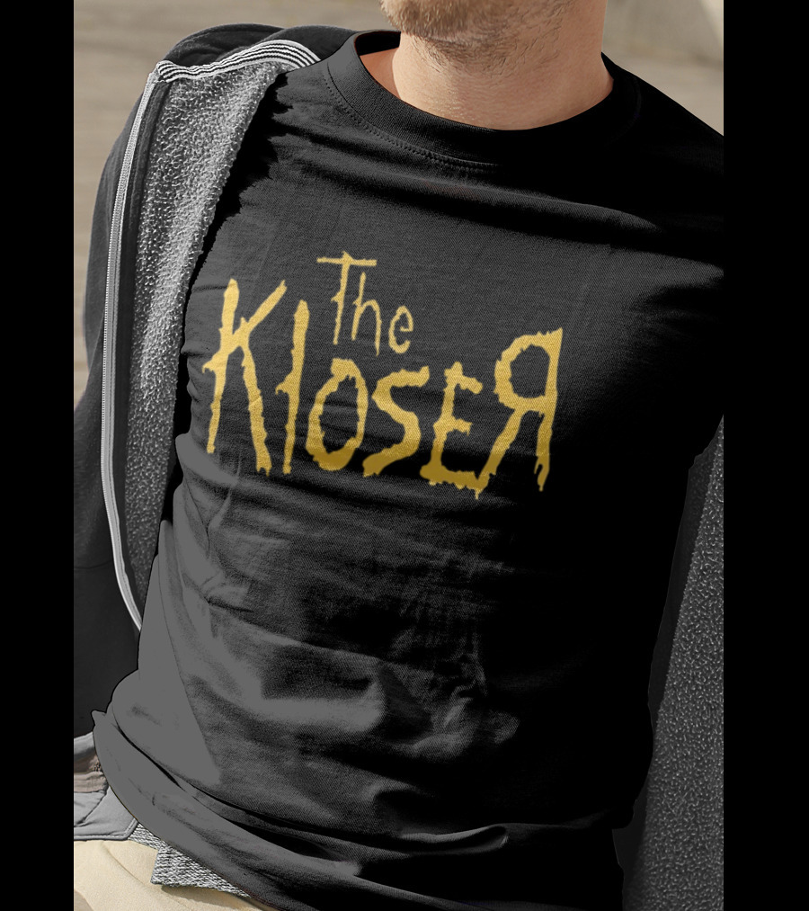 The Kloser T-Shirt
