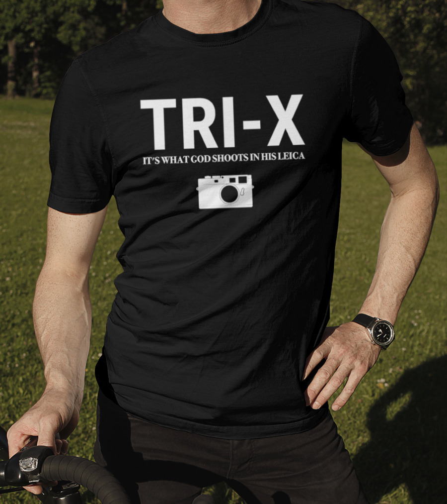 TRI X It's What God Shoots In His Leica Camera T-Shirt