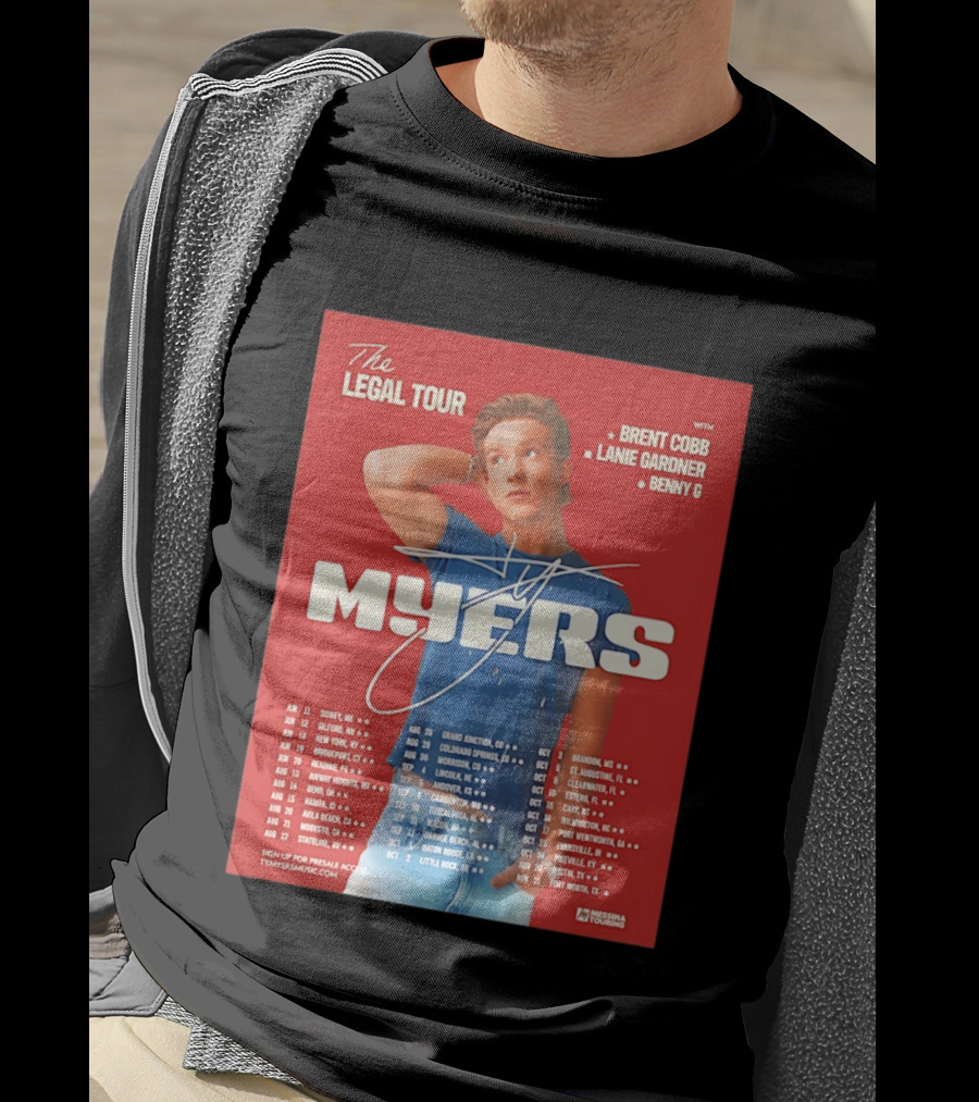 The Legal Tour Ty Myers 2026 North America With Brent Cobb Lanie Gardner Benny G T-Shirt