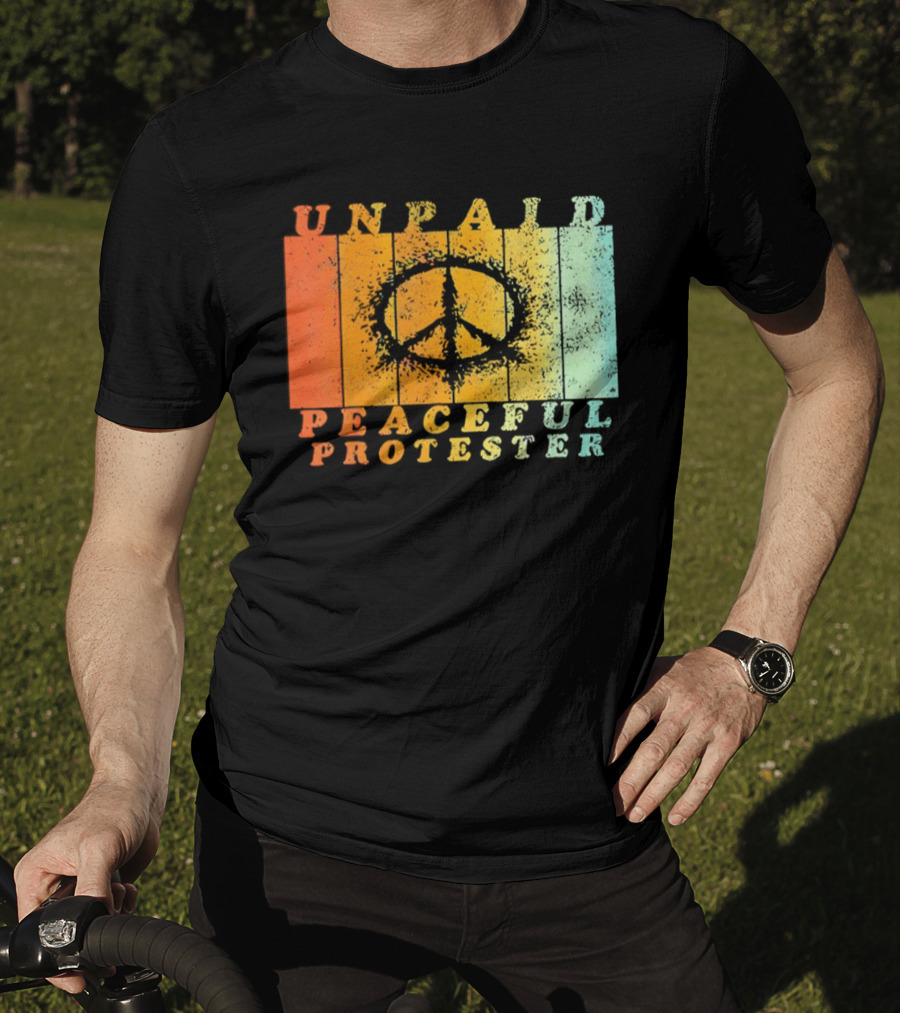 Unpaid Peaceful Protester Identity With Vintage Peace Symbol Rainbow Stripes T-Shirt
