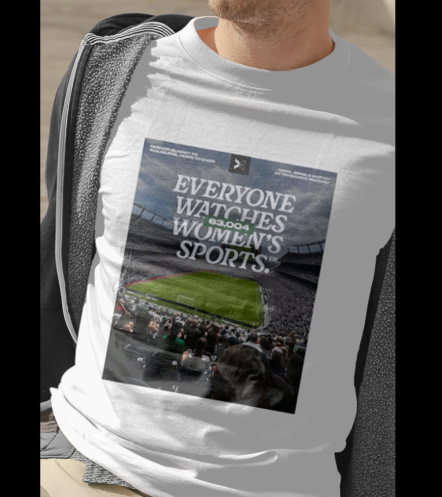NWBL Single Match Attendance Record Everyone Es Women's Sports 63004 Denver Summit FC Inaugural Home Opener T-Shirt