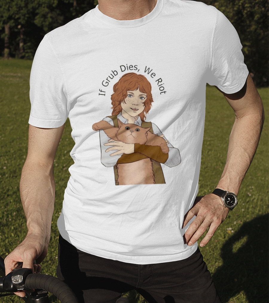 If Grub Dies We Riot Character With Cat Drawing T-Shirt