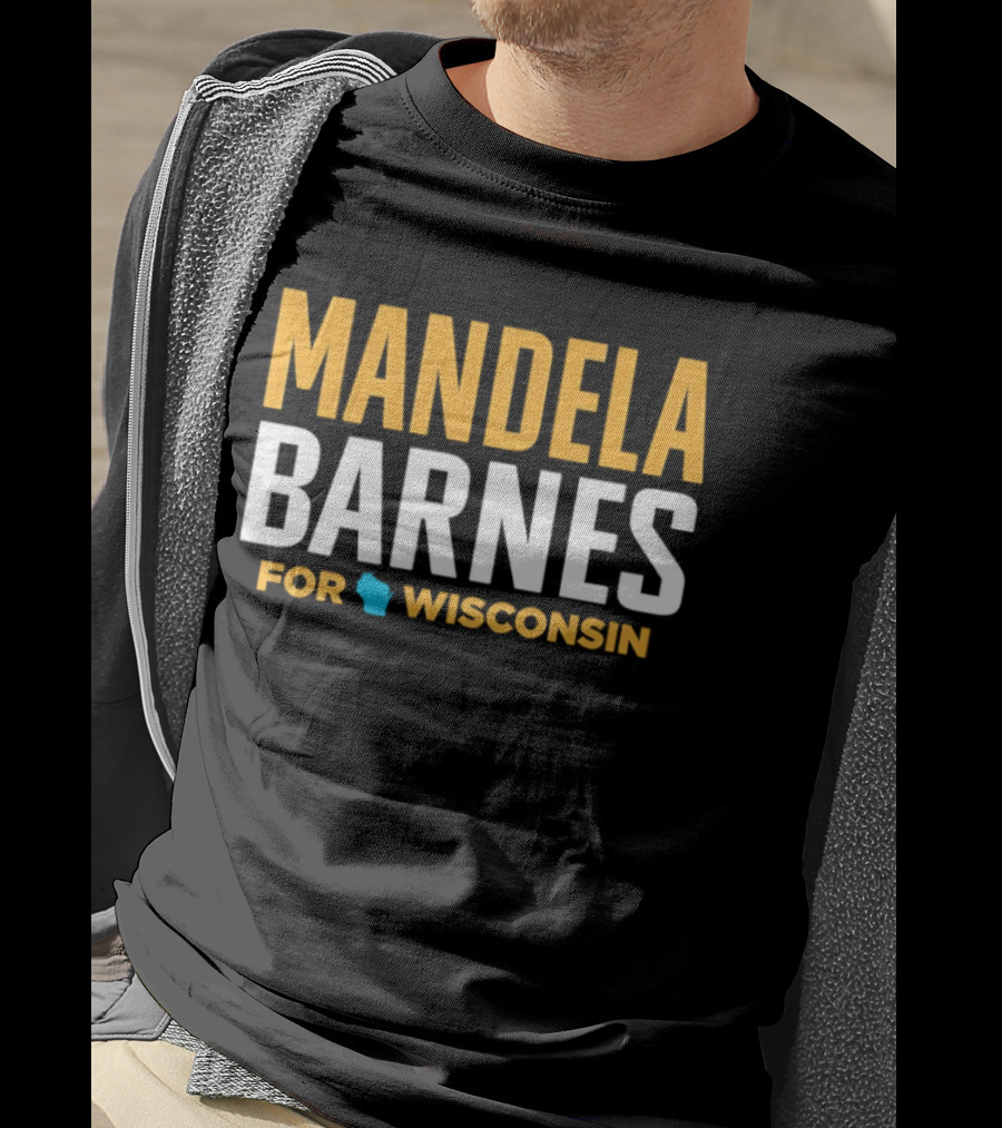 Mandela Barnes For Wisconsin T-Shirt