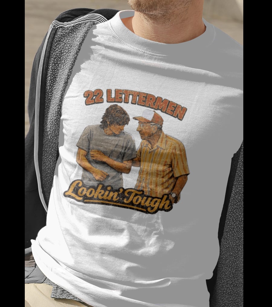 22 Lettermen Lookin' Tough T-Shirt