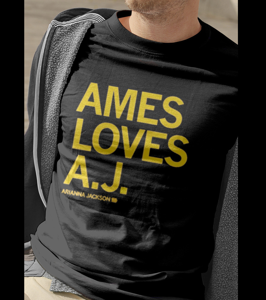 Ames Loves A J Arianna Jackson T-Shirt