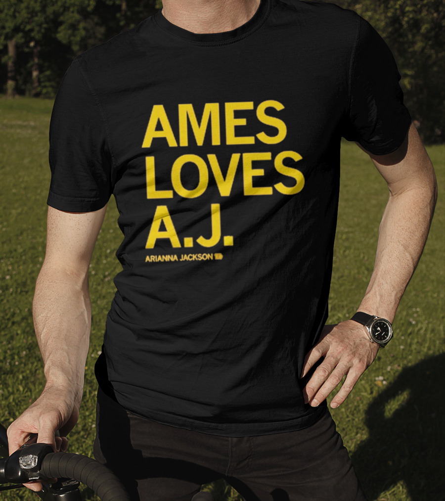 Ames Loves A J Arianna Jackson T-Shirt