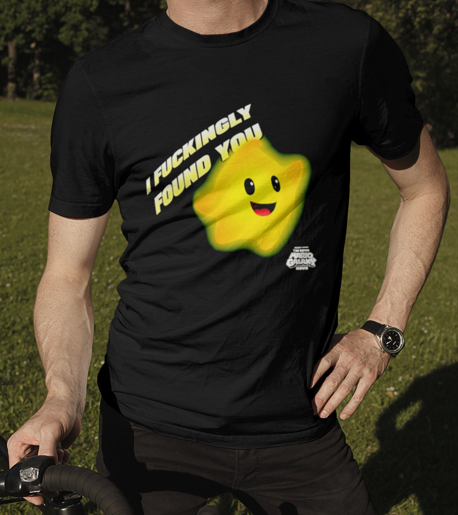 I Fuckingly Found You Star T-Shirt