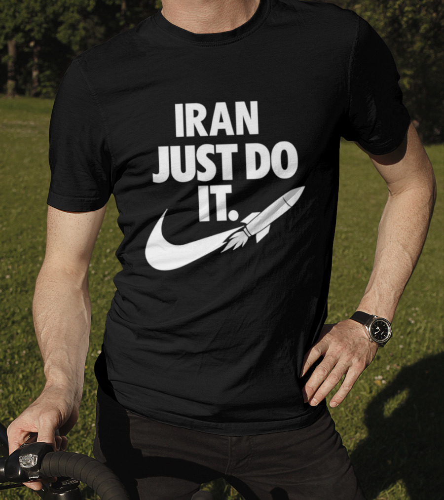 Iran Just Do It Rocket Symbolism Patriotism Motivational T-Shirt