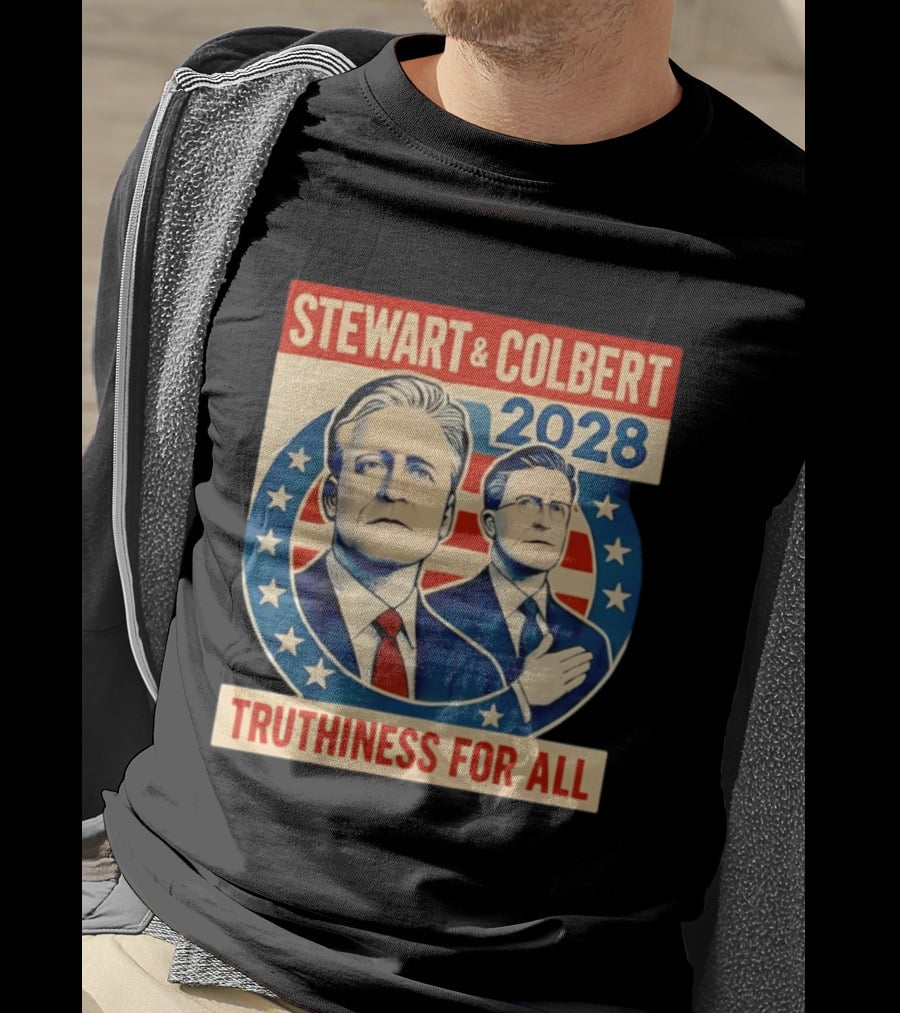 Stewart And Colbert 2028 Truthiness For All America Election T-Shirt