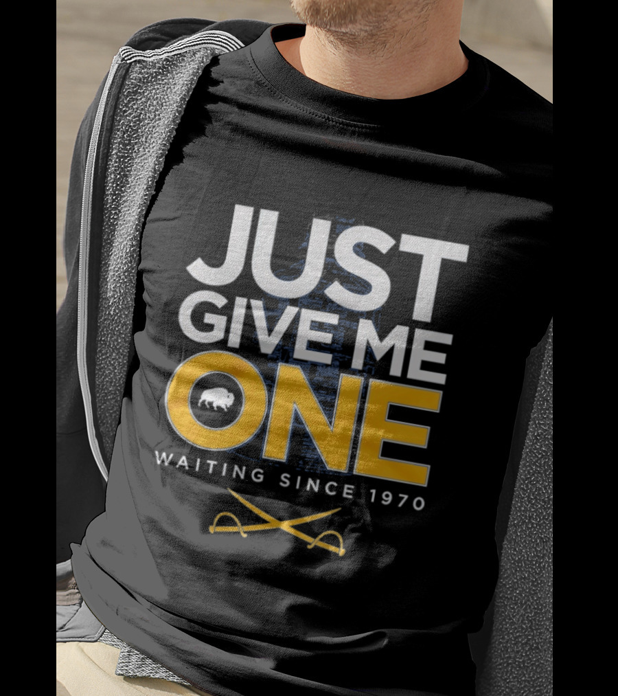 Just Give Me One Hockey Waiting Since 1970 Sabres Buffalo Crossed Sticks T-Shirt
