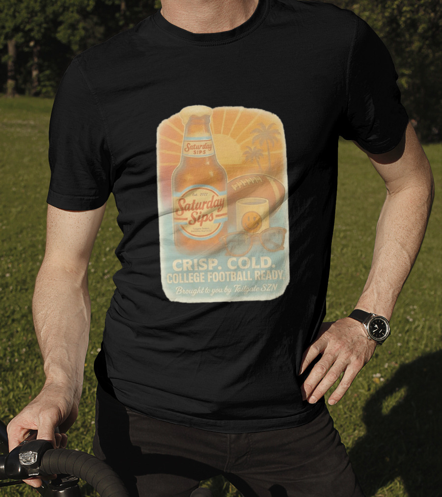 Saturday Sips Est 2022 Crisp Cold College Football Ready Tailgate SZN T-Shirt