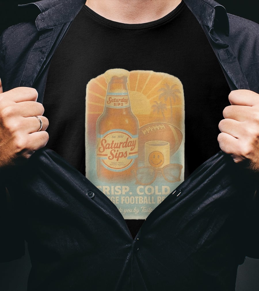 Saturday Sips Est 2022 Crisp Cold College Football Ready Tailgate SZN T-Shirt