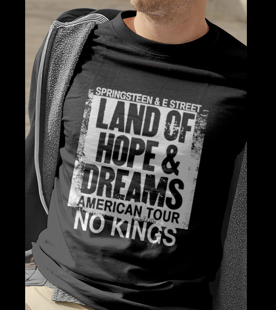 Springsteen And E Street Band Land Of Hope And Dreams American Tour No Kings T-Shirt