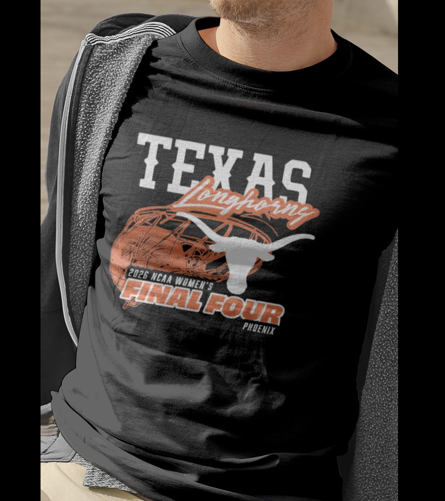 Texas Longhorns 2026 NCAA Women's Final Four Phoenix Basketball T-Shirt