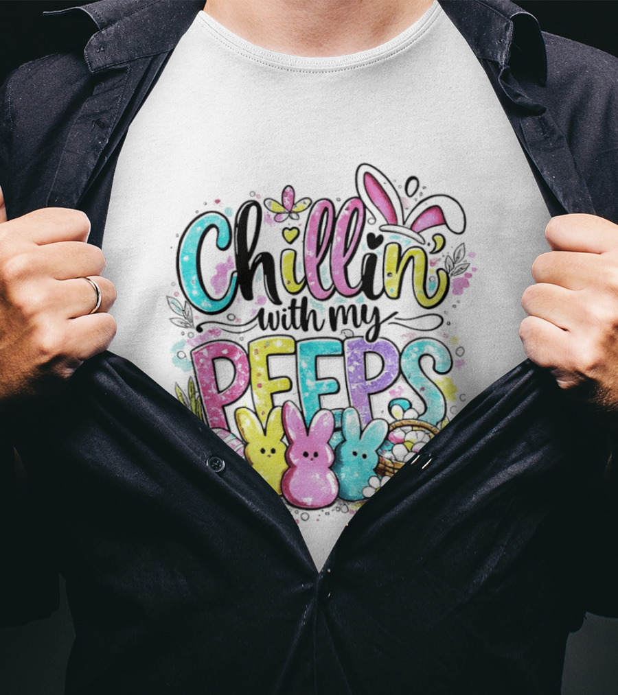 Chillin With My Peeps Easter Bunny Pastel T-Shirt
