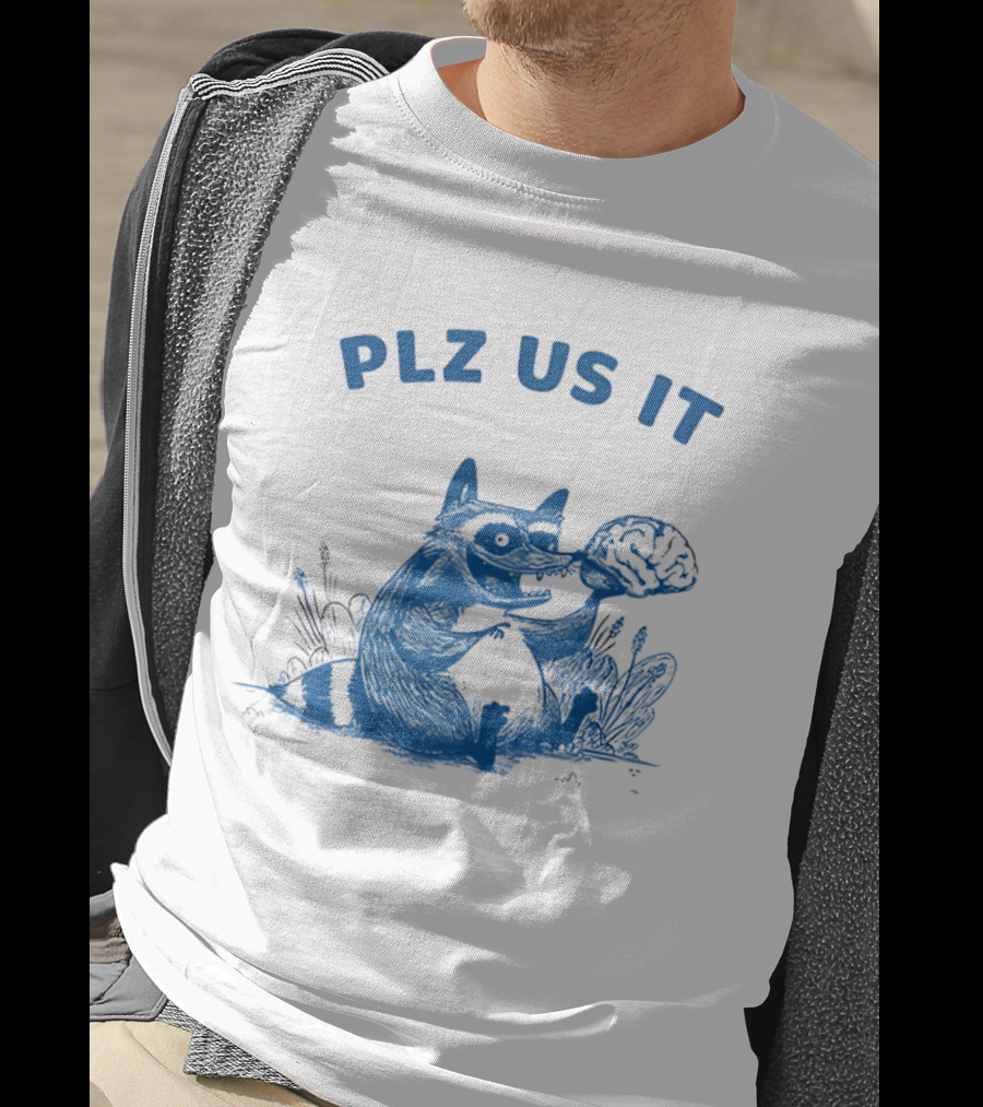 Plz Us It Raccoon With Brain Drawing T-Shirt