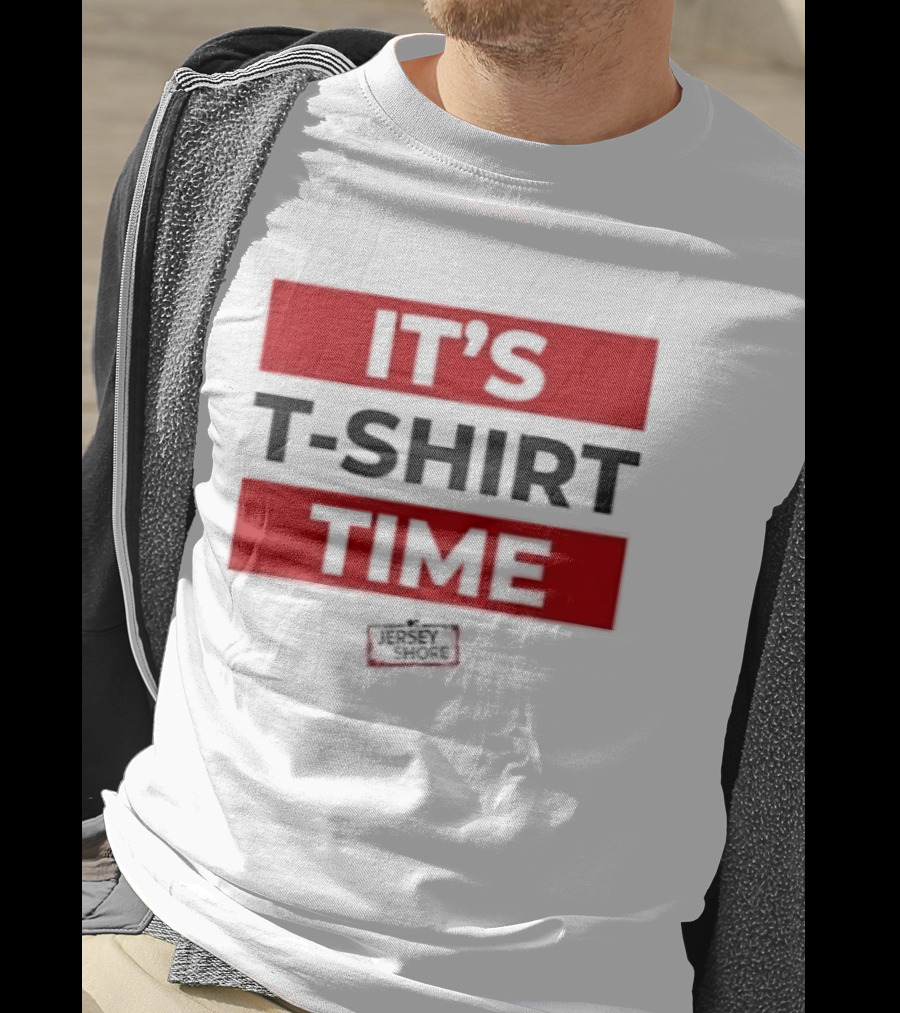 It's Time It's Time T-Shirt