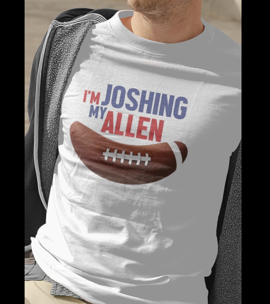 Buffalo Bills I'm Joshing My Allen Football T-Shirt