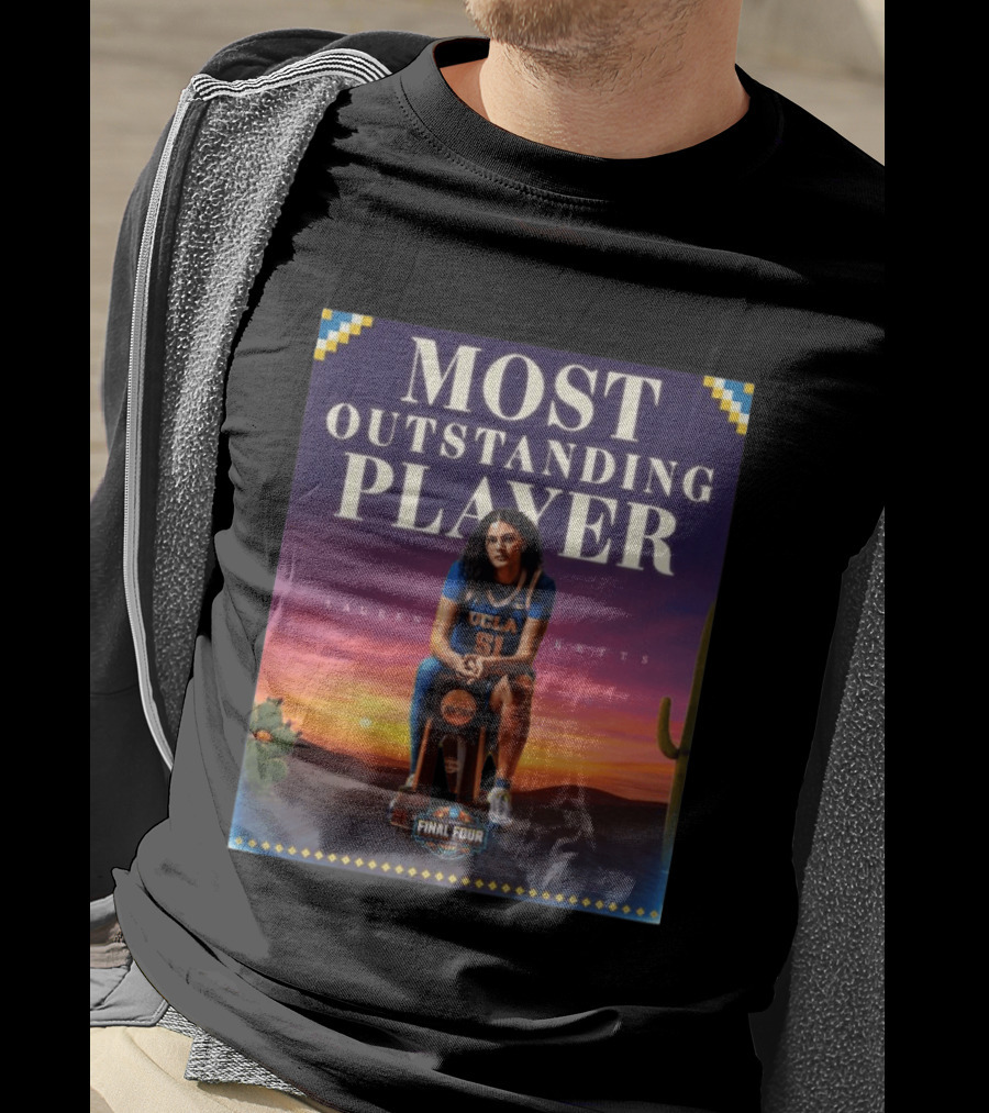 Lauren Betts UCLA Bruins Most Outstanding Player Final Four NCAA T-Shirt