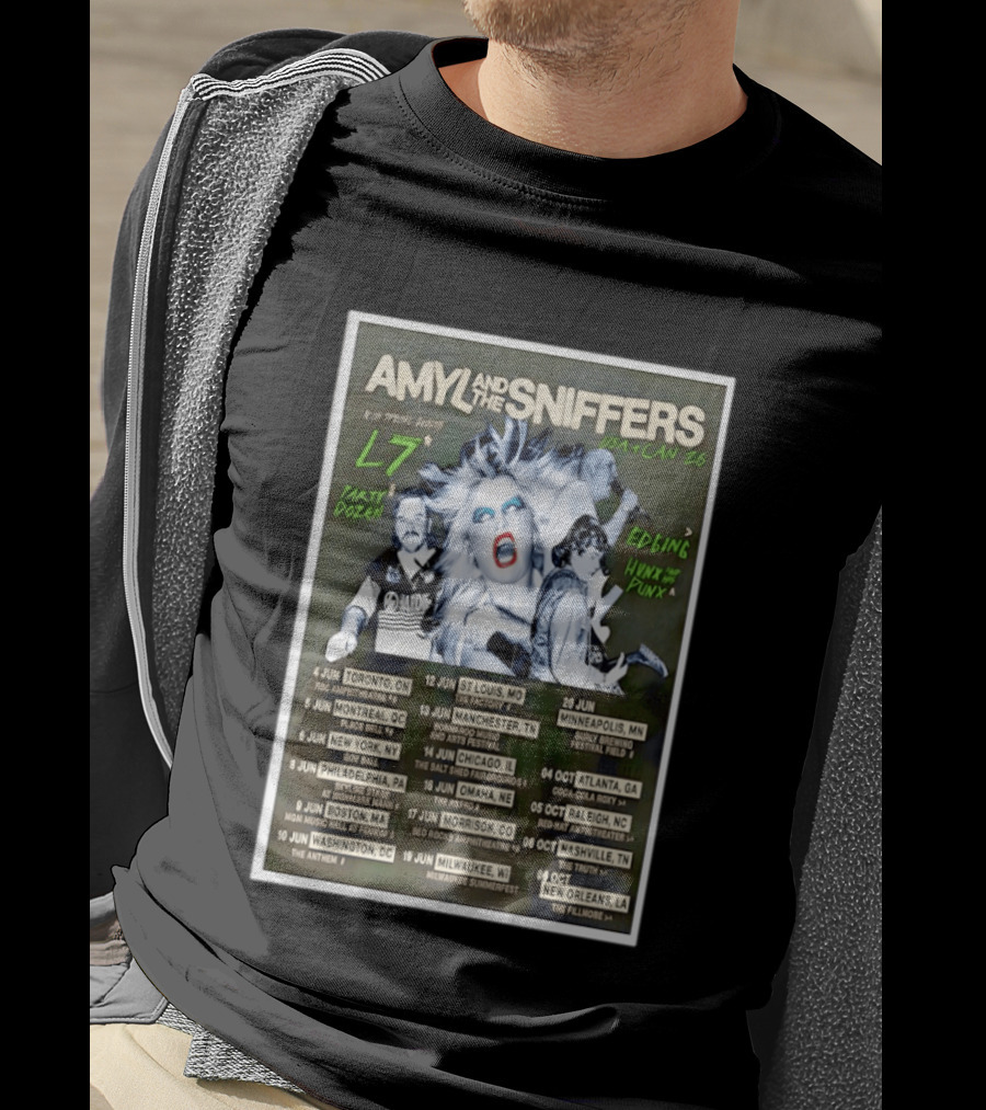 Amyl And The Sniffers USA CAN 2026 Tour L7 Special Guests Dates And Venues T-Shirt