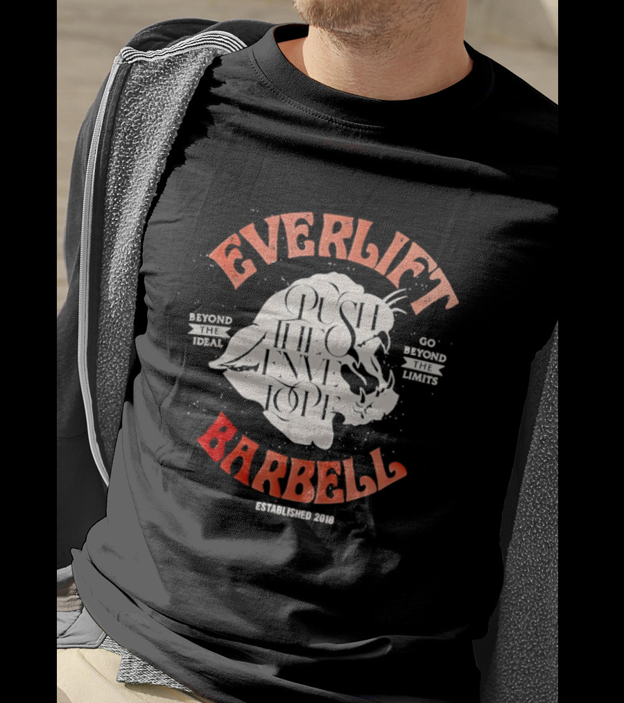 Everlift Barbell Push The Envelope Beyond The Ideal Go Beyond The Limits Established 2018 T-Shirt