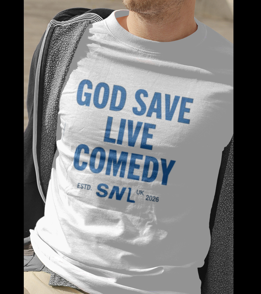 God Save Live Comedy SNL UK 2026 T-Shirt