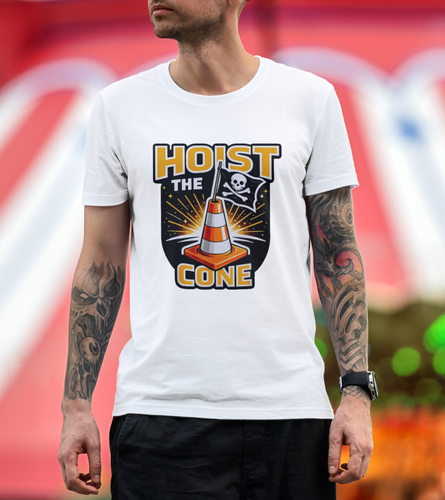 Hoist The Cone Pirate Flag Skull And Crossbones Traffic Cone T-Shirt