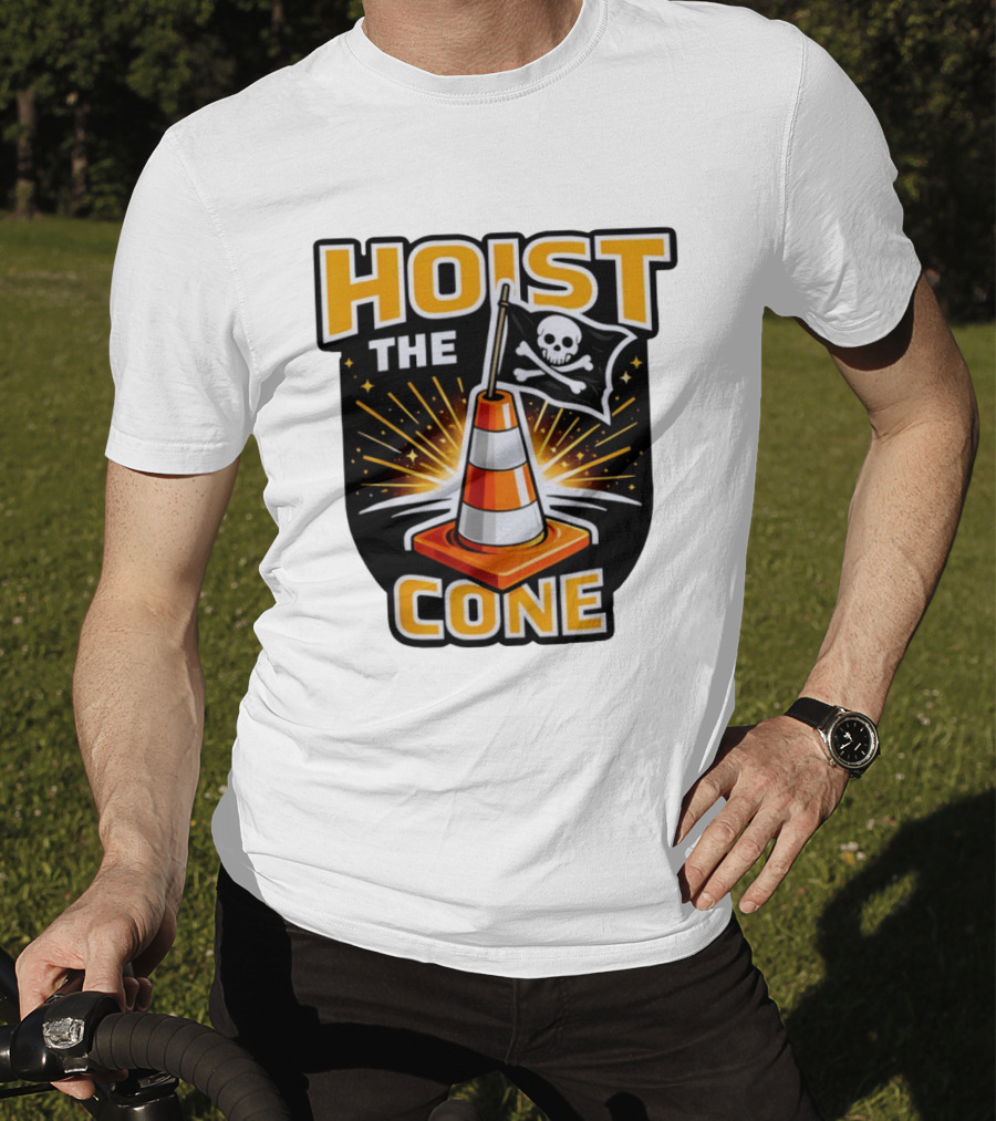 Hoist The Cone Pirate Flag Skull And Crossbones Traffic Cone T-Shirt
