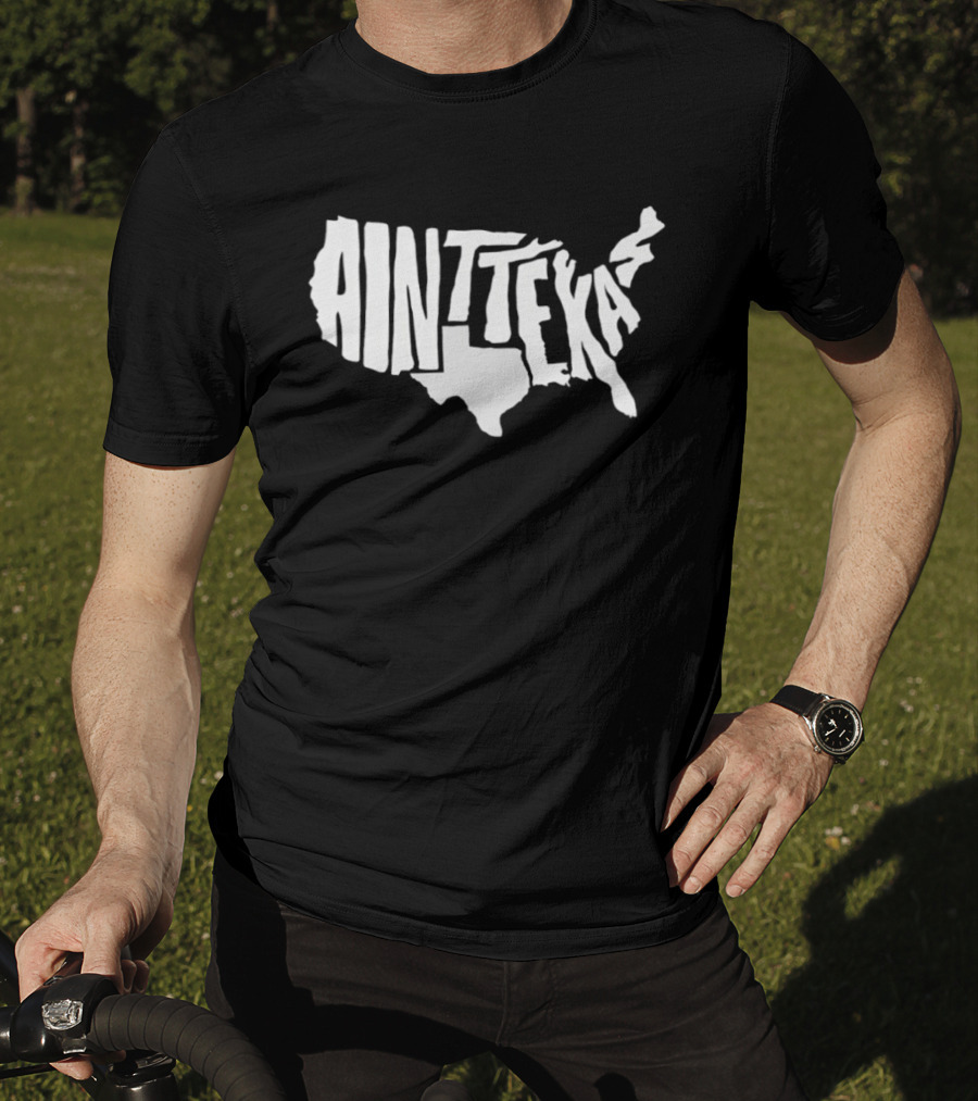 Ain't Texas Map United States T-Shirt