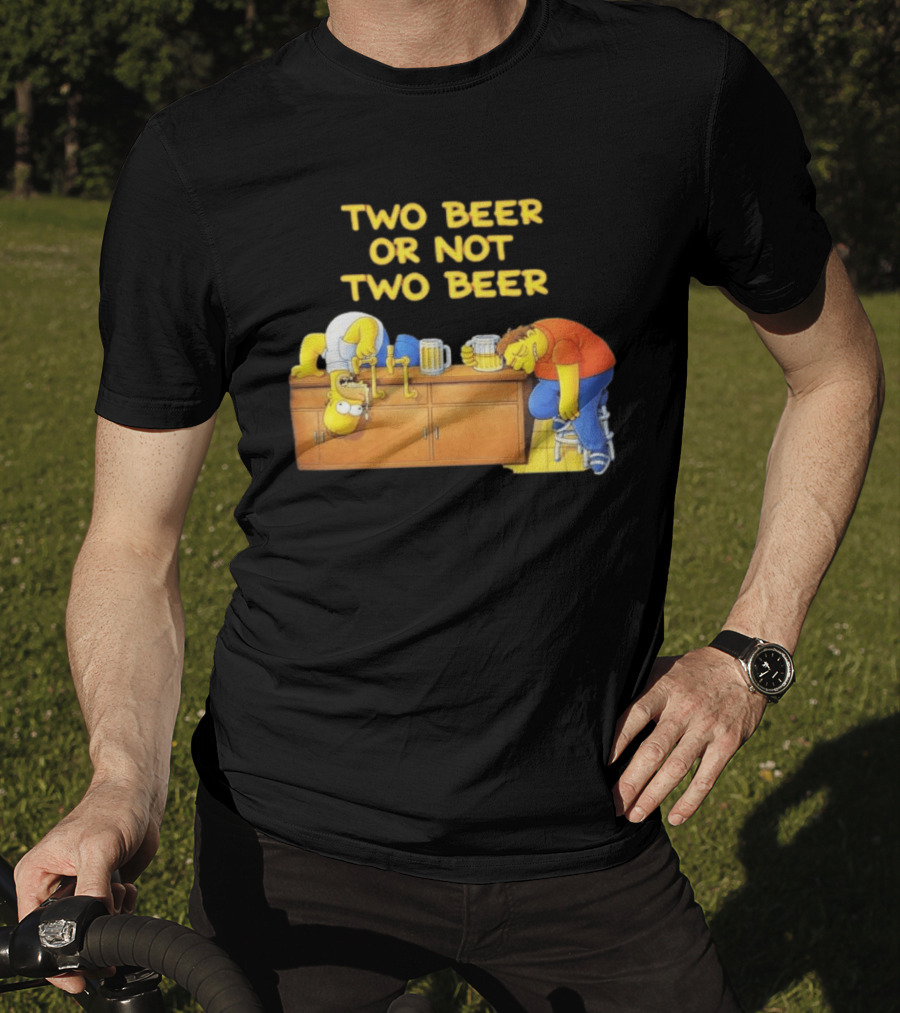 Two Beer Or Not Two Beer Simpsons Characters Drinking Scene T-Shirt