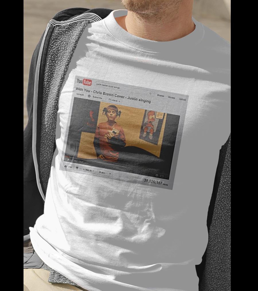 With You Chris Brown Cover Justin Singing YouTube Interface 38,020,167 Views T-Shirt