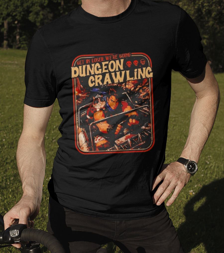 Get In Loser We're Going Dungeon Crawling Retro Adventure With Hero In Vehicle And Skulls T-Shirt