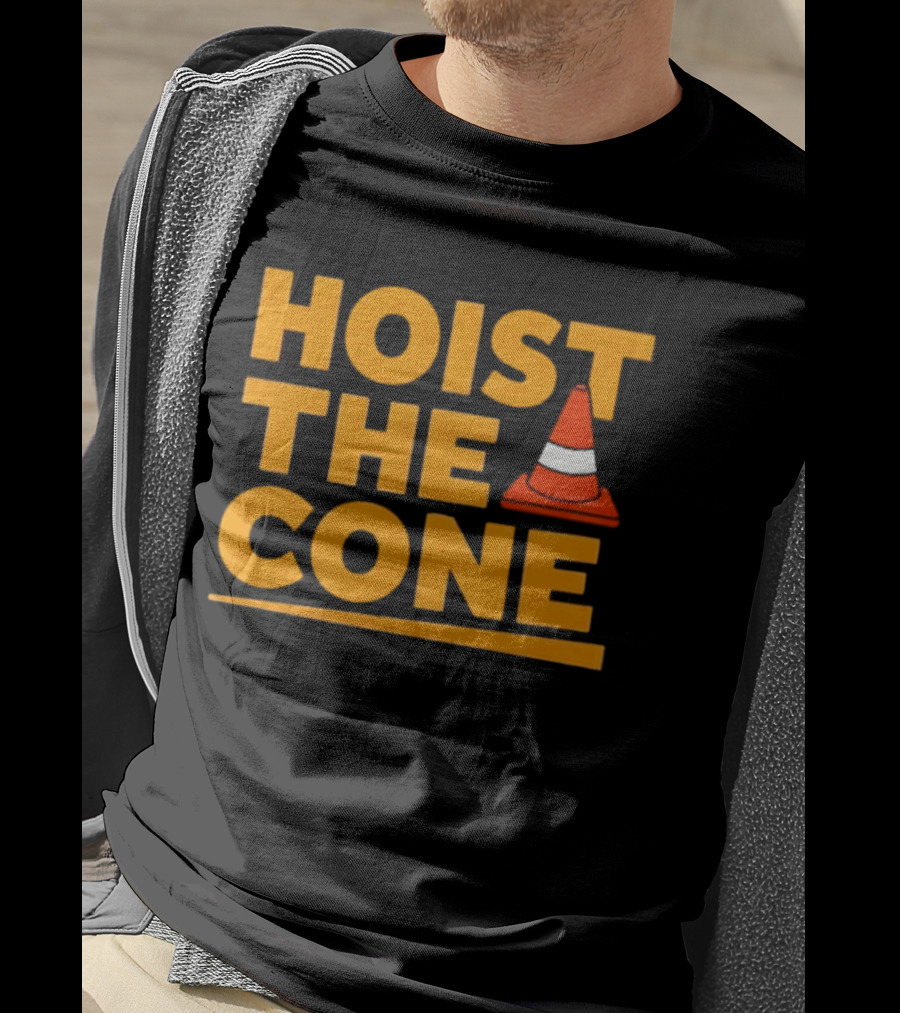 Pittsburgh Pride Hoist The Cone Traffic Cone Humor T-Shirt