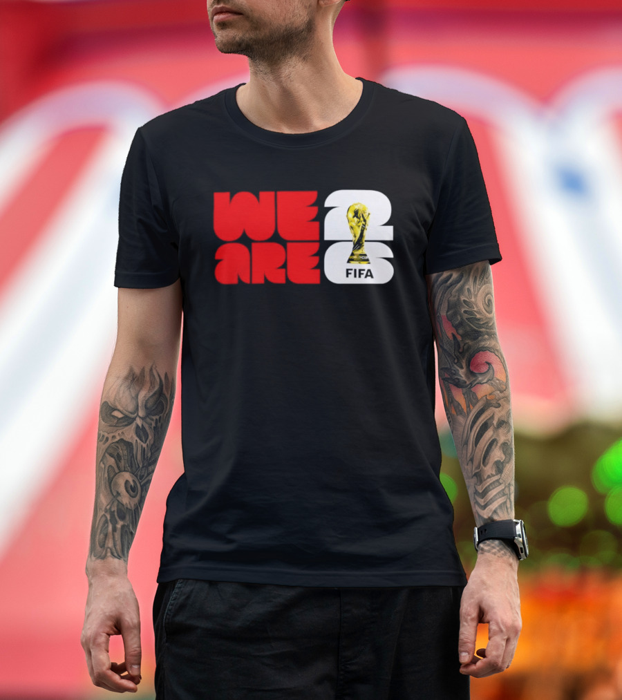 We Are 26 Simply Seattle 2026 FIFA World Cup FIFA Trophy T-Shirt
