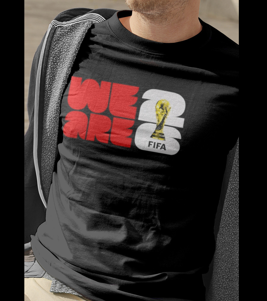 We Are 26 Simply Seattle 2026 FIFA World Cup FIFA Trophy T-Shirt