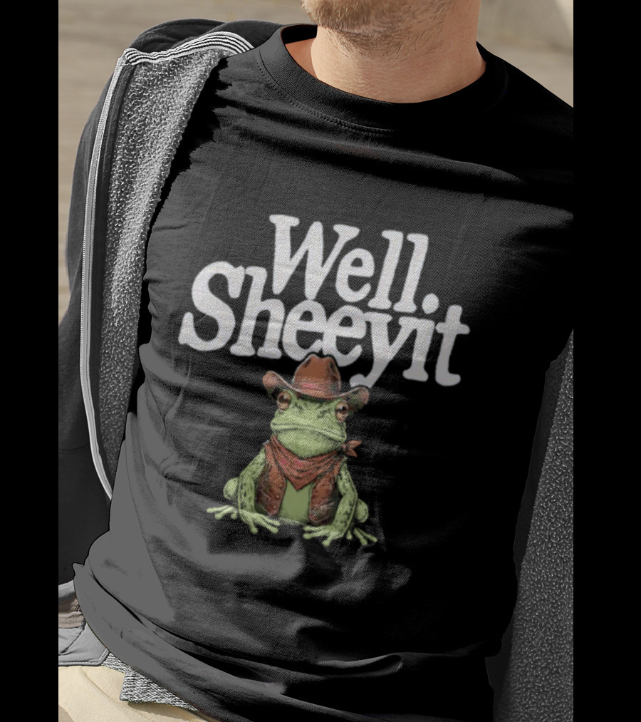 Well Sheeyit Cowboy Frog Country Humor Meme T-Shirt