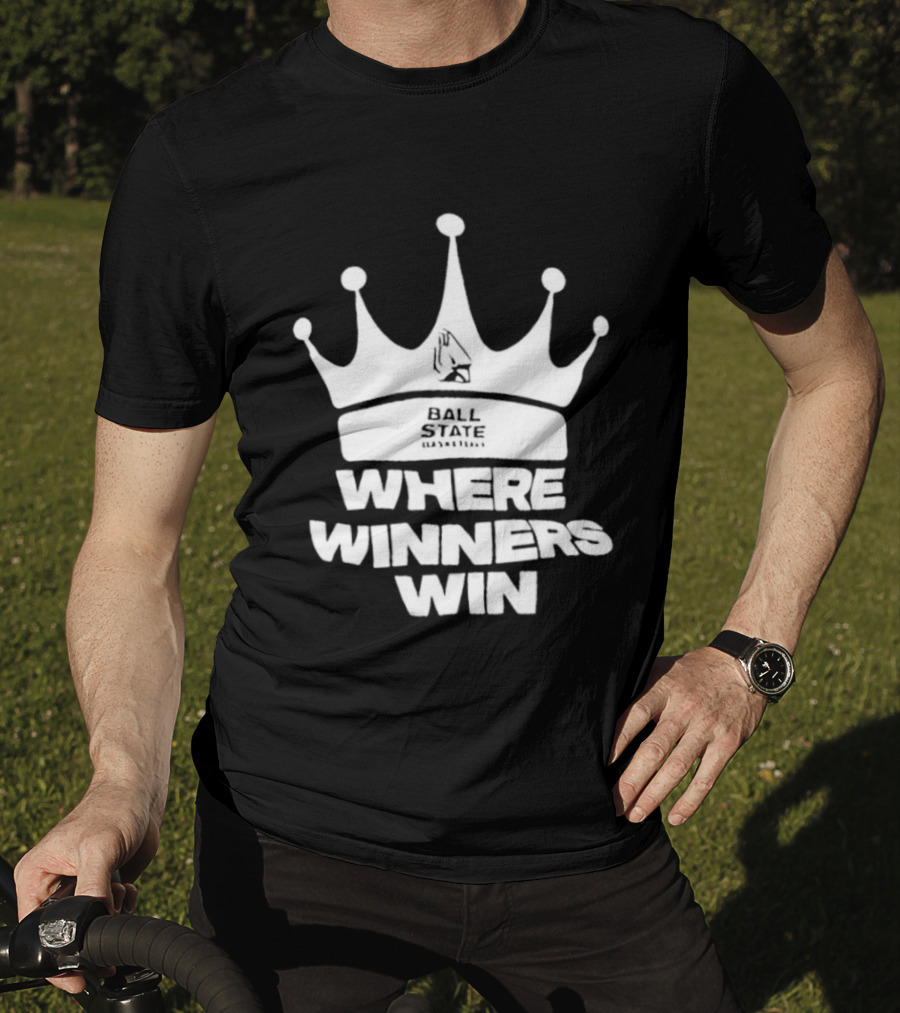 Ball State Where Winners Win Basketball Crown T-Shirt