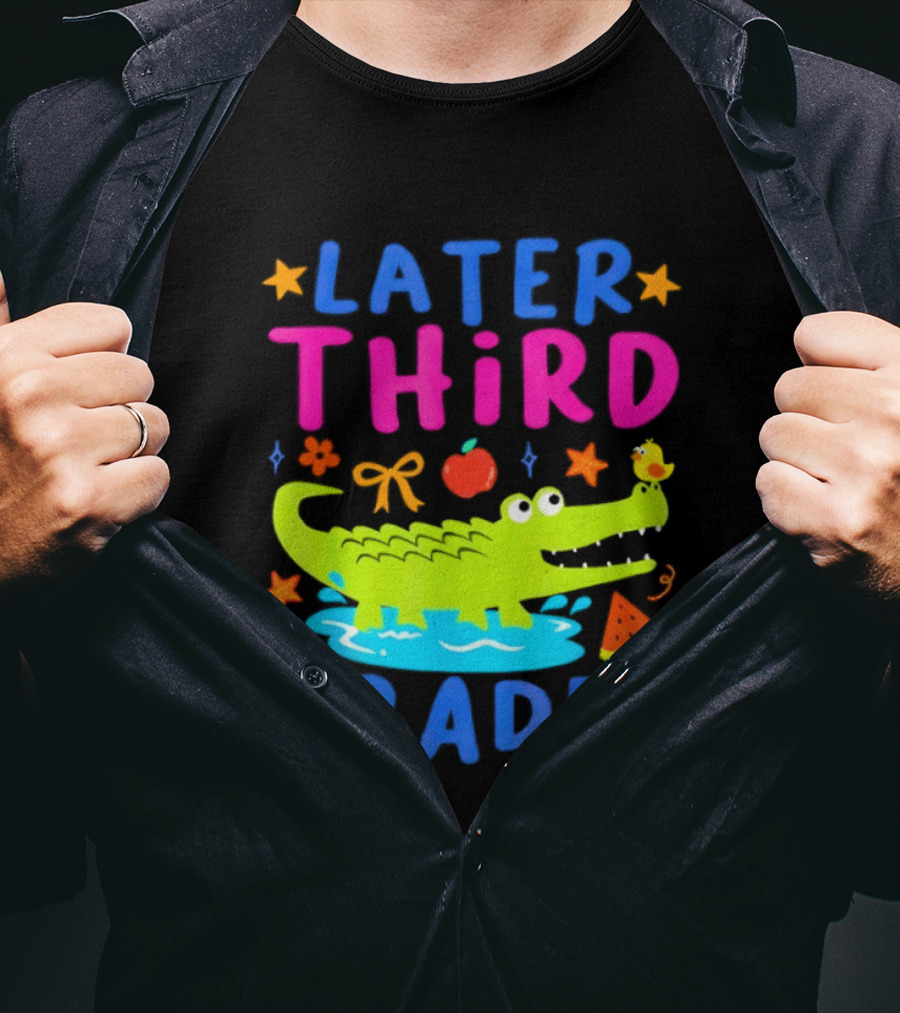 Later Gator Alligator Third Grader Fun Elements Stars Bow Apple T-Shirt