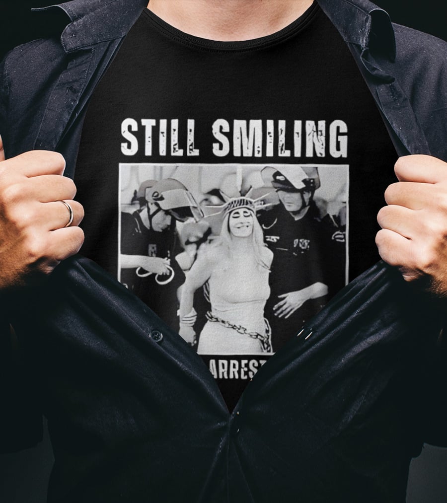 Still Smiling You Can't Arrest Freedom Iconic Protest T-Shirt