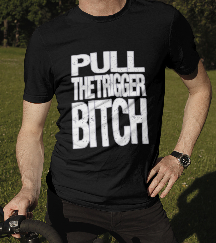 Pull The Trigger Bitch Suicide Silence T-Shirt